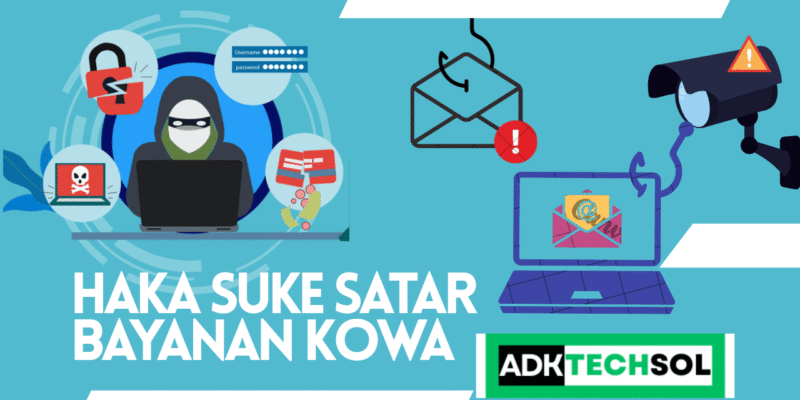 Phishing: Yadda Ake Satar Bayanai a Intanet da Yadda Zaka Kare Kanka